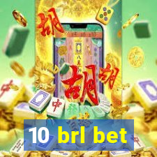 10 brl bet